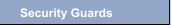 Security Guards